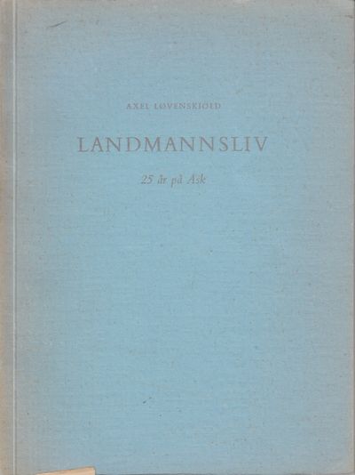 Landmannsliv. 25 år på Ask. Illustrasjonene er…