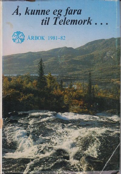Å, kunne eg fara til Telemork... Skien-Telemark…