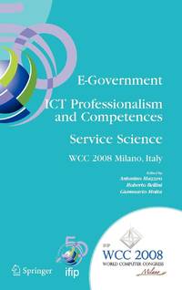 E-Government ICT Professionalism and Competences Service Science : IFIP 20th World Computer...