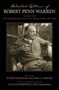 image of Selected Letters of Robert Penn Warren: New Beginnings and New Directions, 1953--1968 (Southern Literary Studies)