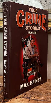 True Crime Stories Book III