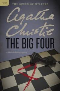 The Big Four : A Hercule Poirot Mystery