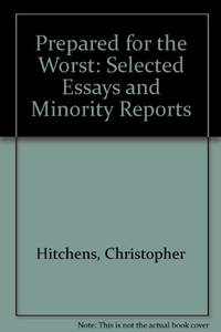 cover of Prepared for the Worst: Selected Essays and Minority Reports