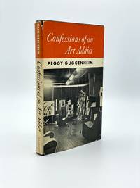 Confessions of an Art Addict by GUGGENHEIM, Peggy - 1960