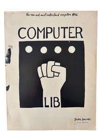 Computer Lib / Dream Machines First Edition, the Radical Personal Computing 1977 Manifesto