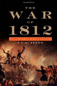 The War of 1812: Conflict for a Continent