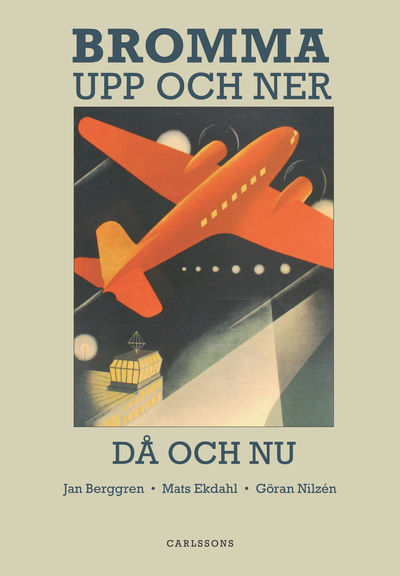 Bromma.  Upp och ner, då och nu.