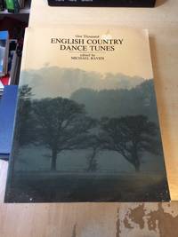 One Thousand English Country Dance Tunes by Michael Raven (ed.) - 1984