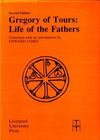 Gregory of Tours. Life of the Fathers.