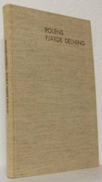 Polens fjärde delning. Dess förhistoria och…