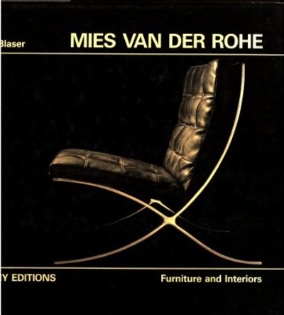 Mies van der Rohe. Furniture and Interiors.