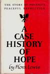 A Case History of Hope: The Story of Poland's Peaceful Revolution