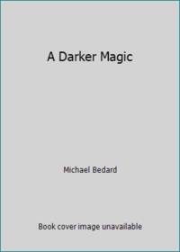 A Darker Magic