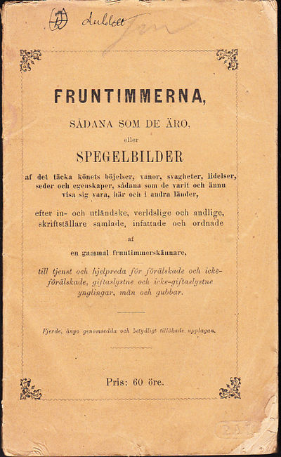 Fruntimmerna, sådana som de äro, eller…