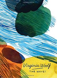 The Waves (Vintage Classics Woolf Series): Virginia Woolf