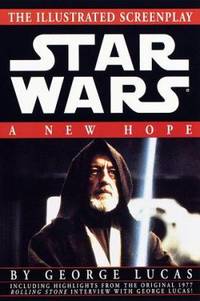 Star Wars: A New Hope : The Illustrated Screenplay
