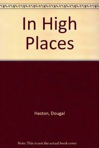 In High Places by Haston, Dougal