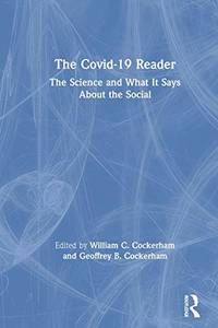 The Covid-19 Reader: The Science and What It Says About the Social