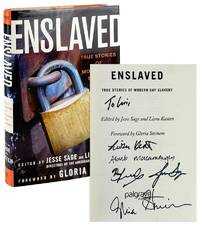 Enslaved: True Stories of Modern Day Slavery [Signed by Steinem and Kasten]