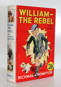 William the Rebel by Richmal Crompton - 1936