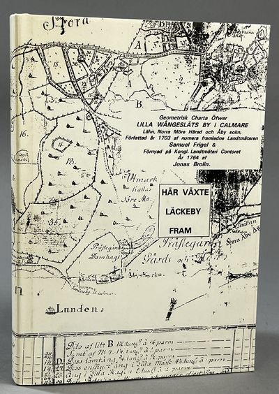 Här växte Läckeby fram. [Utg. av] Åby…