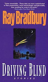 Driving Blind by Ray Bradbury - 1998-10