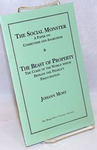 image of The Social Monster: a paper on Communism and Anarchism_The Beast of Property: the curse of the world which defeat's the people's emancipation