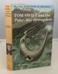 Tom Swift And His Polar-ray Dynasphere by Appleton, Victor II - 1965