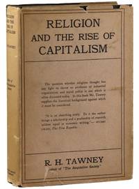 Religion and the Rise of Capitalism: A Historical Study (Holland Memorial Lectures, 1922)