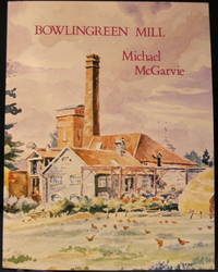 Bowlingreen Mill by McGarvie, Michael - 1979