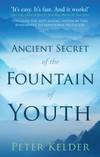 Ancient Secret of the Fountain of Youth by Peter Kelder - 2011-02-02