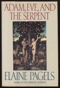 Adam, Eve, and the Serpent by Pagels, Elaine - 1988