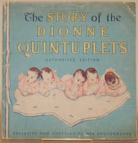 image of THE PICTORIAL STORY OF THE DIONNE QUNTUPLETS The Five Little Dionnes and How They Grew
