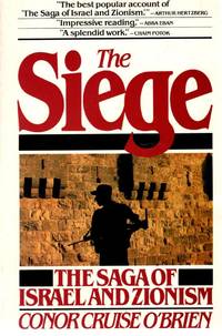 The Siege: The Saga of Israel and Zionism
