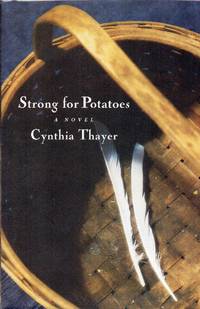 Strong For Potatoes by Thayer, Cynthia - 1998