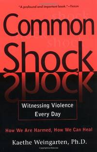 Common Shock: Witnessing Violence Everyday