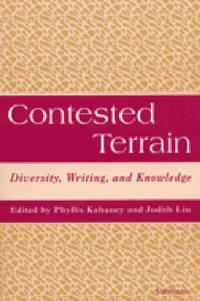 Contested Terrain: Diversity, Writing, and Knowledge by Phyllis Kahaney