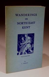 Wanderings in North East Kent by L.Mason - Paperback - 1961 - from Wadard Books PBFA (SKU: 21879)