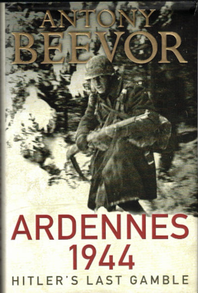 ARDENNES 1944. Hitler's Last Gamble.
