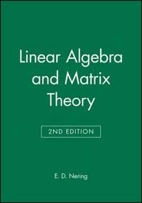 Linear Algebra and Matrix Theory