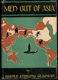 MEN OUT OF ASIA  With a Foreword by Earnest A  Hooton by Gladwin, Harold Sterling - 1947-01-01