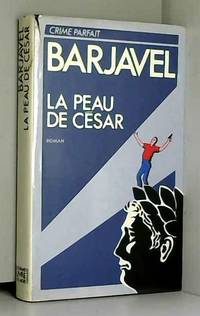 La peau de CÃ©sar by Barjavel R - 1985