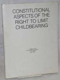 image of Constitutional aspects of the right to limit childbearing, a report of the United States Commission on civil Rights, April 1975