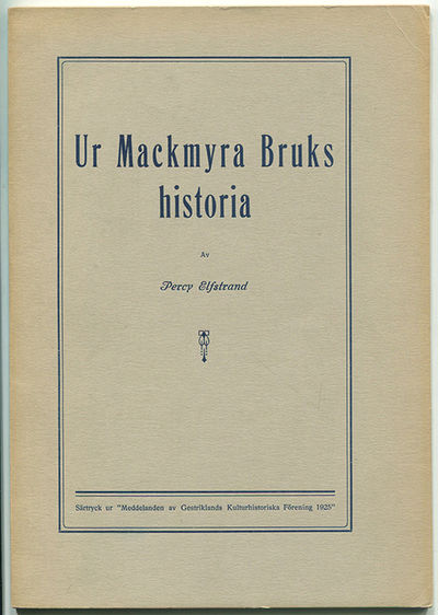 Ur Mackmyra bruks historia. Särtryck ur…