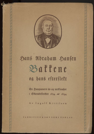 Hans Abraham Hansen Bakkene og hans efterslekt.…