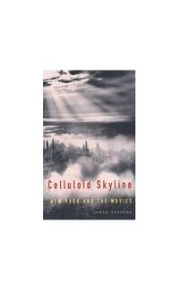 image of Celluloid Skyline: New York and the Movies