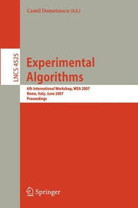 Experimental Algorithms: 6th International Workshop, WEA 2007, Rome, Italy, June 6-8, 2007,...
