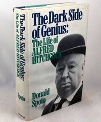 The Dark Side of Genius: The Life of Alfred Hitchcock