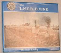 The L.N.E.R. Scene: an album of photographs