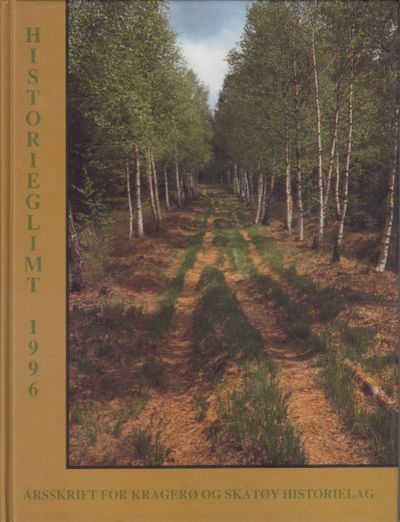 Historieglimt 1996. Årsskrift for Kragerø og…